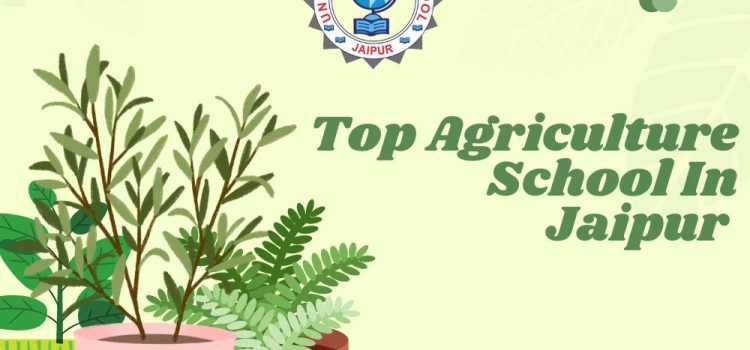 Top Agriculture School In Jaipur – Universe Public School