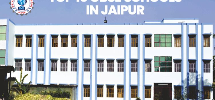 Top 10 CBSE Schools in Jaipur